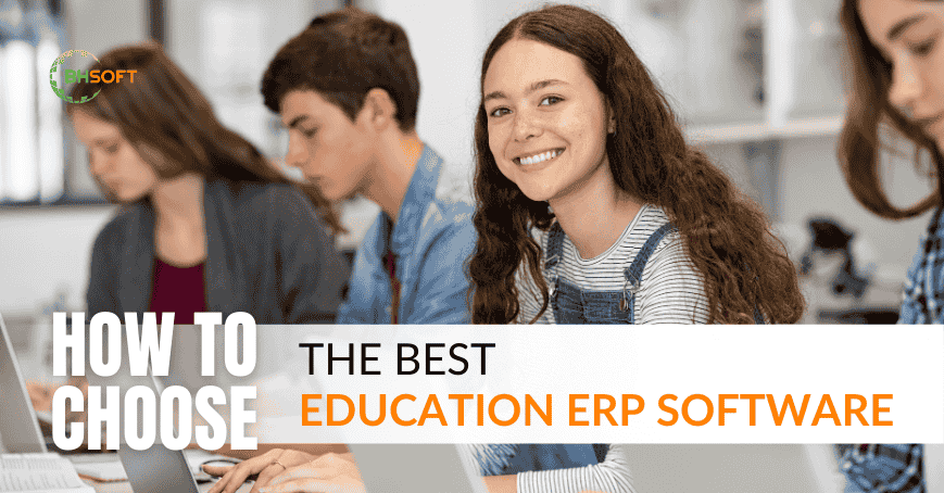 how-to-choose-the-best-education-erp-software How to choose the best Education ERP software