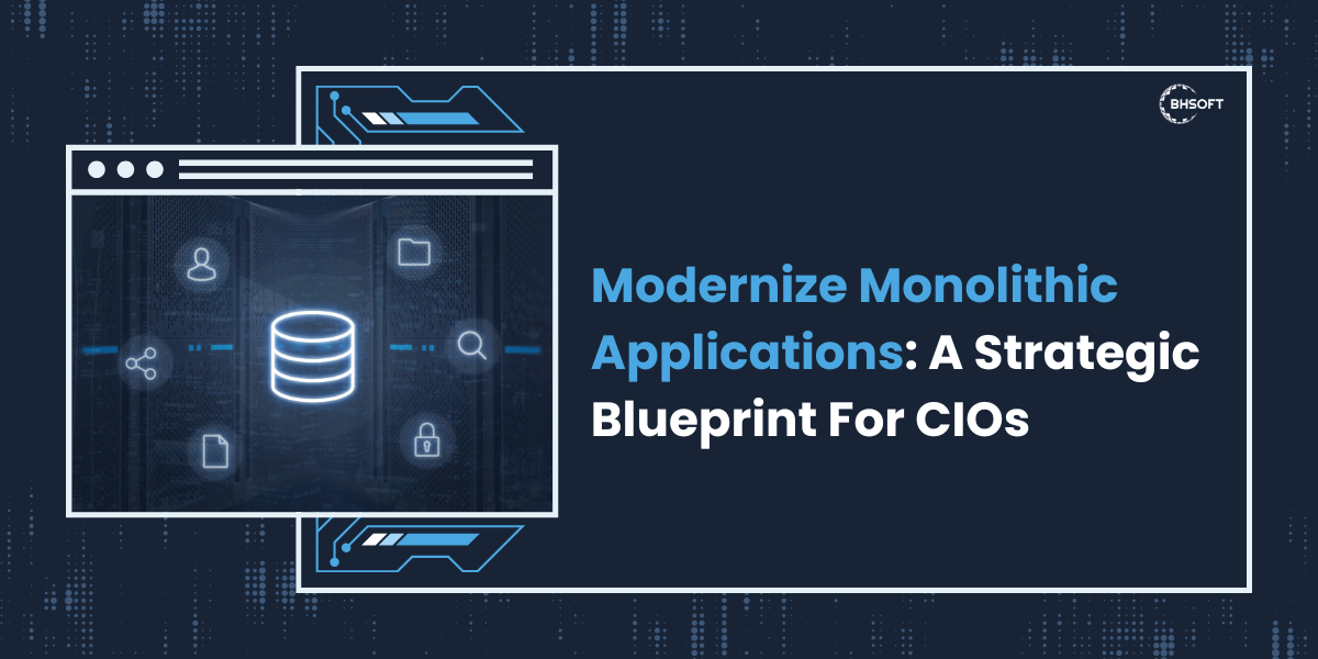 Modernize Monolithic applications