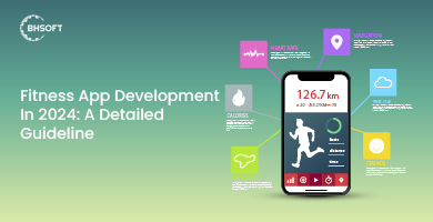 Fitness App Development: A Detailed Guideline